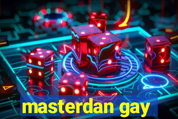 masterdan gay